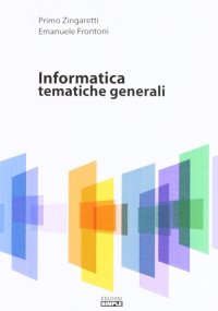 Immagine copertina libro Informatica. Tematiche generali