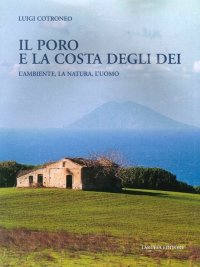 Immagine copertina libro Il Poro e la costa degli Dei. L'ambiente, la natura, l'uomo