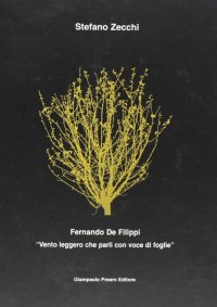 Immagine copertina libro «Vento leggero che parli con voce di foglie». Ediz. illustrata