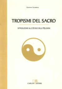 Immagine copertina libro Tropismi del sacro. Introduzione allo studio delle religioni