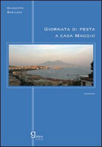 Immagine copertina libro Giornata di festa a casa Maggio