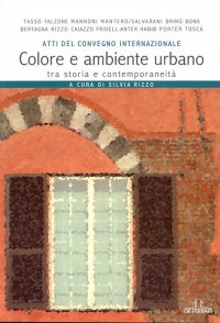 Immagine copertina libro Colore e ambiente urbano tra storia e contemporaneità. Atti del convegno internazionale