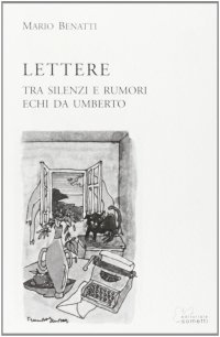 Immagine copertina libro Lettere. Tra silenzi e rumori. Echi da Umberto