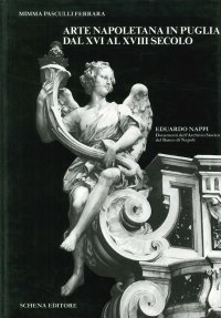 Immagine copertina libro Arte napoletana in Puglia dal XVI al XVIII secolo. Ediz. illustrata