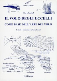 Immagine copertina libro Il volo degli uccelli come base dell'arte del volo. Un contributo alla teoria della tecnica del volo