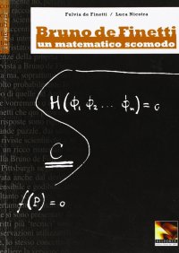Immagine copertina libro Bruno De Finetti. Un matematico scomodo