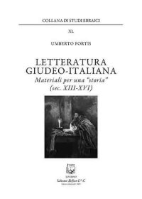 Immagine copertina libro Letteratura giudeo-italiana. Materiali per una «storia» (sec. XIII-XVI)