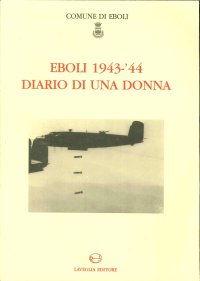 Immagine copertina libro Eboli 1943­44. Diario di una donna