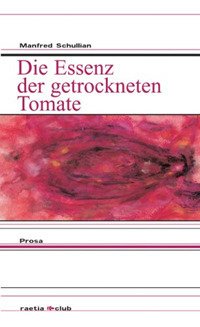 Immagine copertina libro Die Essenz der getrockneten Tomate