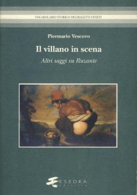 Immagine copertina libro Il villano in scena. Altri saggi su Ruzante