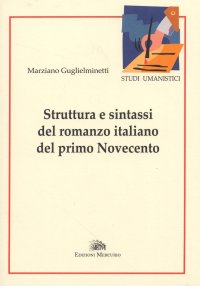 Immagine copertina libro Struttura e sintassi del romanzo italiano del primo Novecento