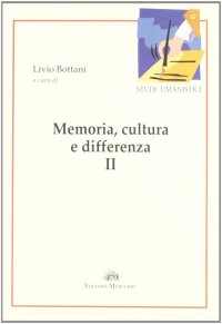 Immagine copertina libro Memoria, cultura e differenza. Vol. 2