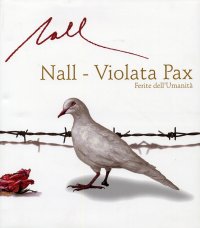 Immagine copertina libro Nall. Violata Pax. Ferite dell'Umanità. Immagini per una Liturgia Barocca. [Edizione italiana, inglese e francese]