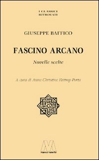 Immagine copertina libro Fascino arcano. Novelle scelte