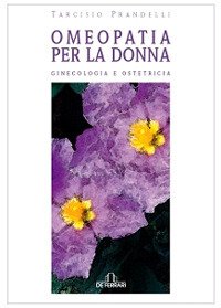 Immagine copertina libro Omeopatia per la donna. Ginecologia e ostetricia