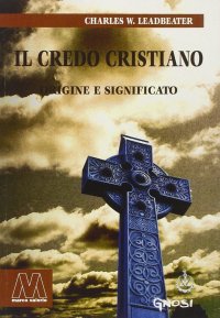 Immagine copertina libro Il credo cristiano. Origine e significato