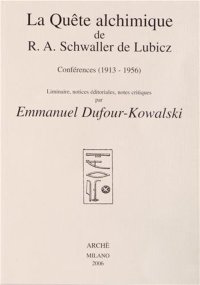 Immagine copertina libro La quête alchimique de R. A. Schwaller De Lubicz: conferences (1913-1956)