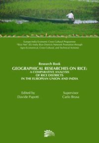 Immagine copertina libro Geographical researches on rice. A comparative analysis of rice districts in European Union and India