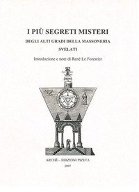 Immagine copertina libro I più segreti misteri degli alti gradi della massoneria svelati