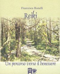 Immagine copertina libro Reiki. Un percorso verso il benessere