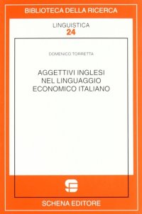 Immagine copertina libro Aggettivi inglesi nel linguaggio economico italiano