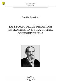 Immagine copertina libro La teoria delle relazioni nell'algebra della logica schroederiana