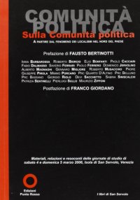 Immagine copertina libro Sulla comunità politica. Il fenomeno dei localismi a partire dal nord del paese