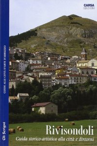 Immagine copertina libro Rivisondoli. Guida storico-artistica alla città e dintorni