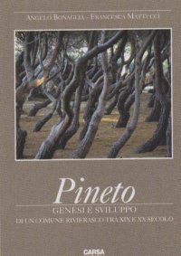 Immagine copertina libro Pineto. Genesi e sviluppo di un comune rivierasco tra XIX e XX secolo