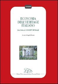 Immagine copertina libro Economia dell'heritage italiano. Da casa a concept museale