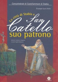 Immagine copertina libro La città di Stabia e San Catello suo patrono
