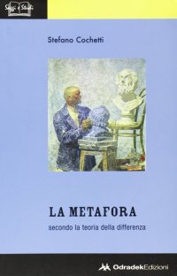 Immagine copertina libro La metafora secondo la teoria della differenza