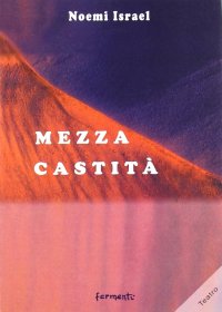 Immagine copertina libro Mezza castità