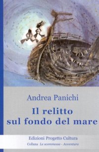 Immagine copertina libro Il relitto sul fondo del mare