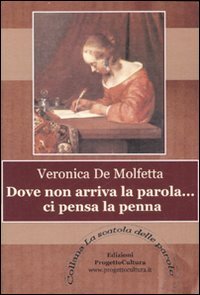 Immagine copertina libro Dove non arriva la parola... ci pensa la penna