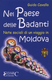 Immagine copertina libro Nel paese delle badanti. Note sociali di un viaggio in Moldova