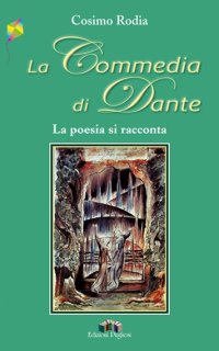 Immagine copertina libro La Commedia di Dante. La poesia si racconta