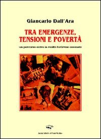 Immagine copertina libro Tra emergenze, tensioni e povertà. Un percorso entro la realtà forlivese-cesenate