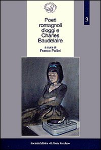 Immagine copertina libro Poeti romagnoli d'oggi e Charles Baudelaire