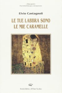 Immagine copertina libro Le tue labbra sono le mie caramelle