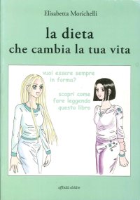 Immagine copertina libro La dieta che cambia la tua vita