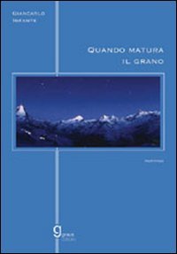 Immagine copertina libro Quando matura il grano