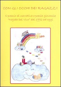 Immagine copertina libro Con gli occhi dei ragazzi! Il Premio di narrativa e poesia giovanile «Najada Del Vivo» dal 1992 ad oggi