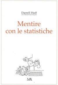 Immagine copertina libro Mentire con le statistiche