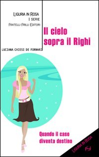 Immagine copertina libro Il cielo sopra il Righi