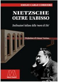 Immagine copertina libro Nietzsche. Oltre l'abisso. Declinazioni italiane della «morte di Dio»