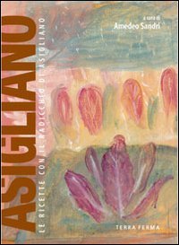 Immagine copertina libro Asigliano. Le ricette con il radicchio di Asigliano
