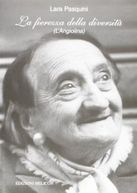 Immagine copertina libro La fierezza della diversità (L'Angiolina)