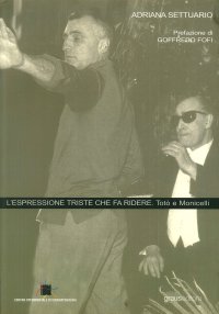 Immagine copertina libro L'espressione triste che fa ridere. Totò e Monicelli
