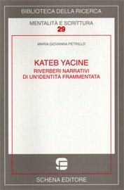 Immagine copertina libro Kateb Yacine. Riverberi narrativi di un'identità frammentata